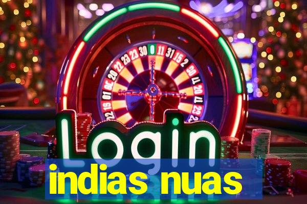 indias nuas